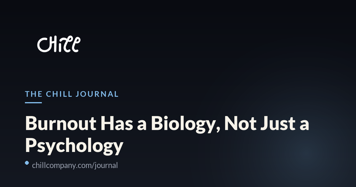 Burnout Has a Biology, Not Just a Psychology